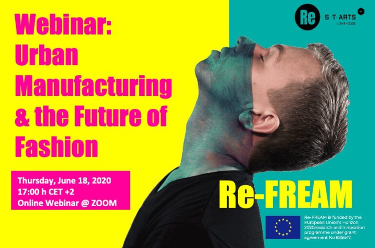 WEBINAR: URBAN MANUFACTURING AND THE FUTURE OF FASHION